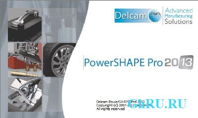 Delcam PowerSHAPE Pro 2013 SP0 + PS-Catalogues 2013 SP0 x86+x64 [MULTILANG +RUS] + Crack