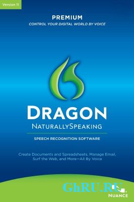 NUANCE Dragon NaturallySpeaking v.11.50.100.092 SP1 x86+x64 [2011, ENG] + Serial