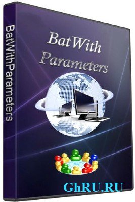 BatWithParameters v1.0.0.19 (2012/RUS)