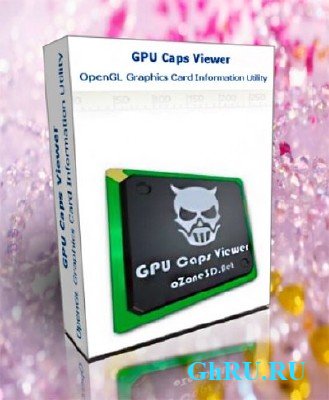 GPU Caps Viewer 1.17.1 + Portable