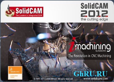 SolidCAM 2012 SP2 HF1 for SolidWorks 2009-2013 x86+x64 [MULTILANG +RUS] + Crack