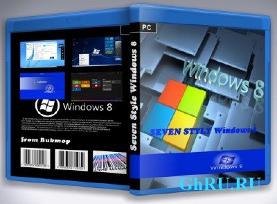 Windows 7 Style Win 8 [2xDVD: x86+x64] [v.0.9.28] [Ru]