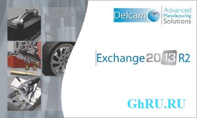Delcam Exchange 2013 R2 (CR 7.1.0006) x86+x64 [2012, MULTILANG +RUS] + Crack