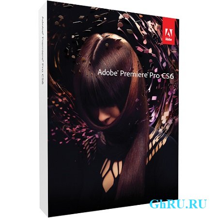 Adobe Premiere Pro CS6 ( 6.0.0 + Update 6.0.3, Multi )