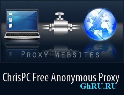 ChrisPC Free Anonymous Proxy 5.80