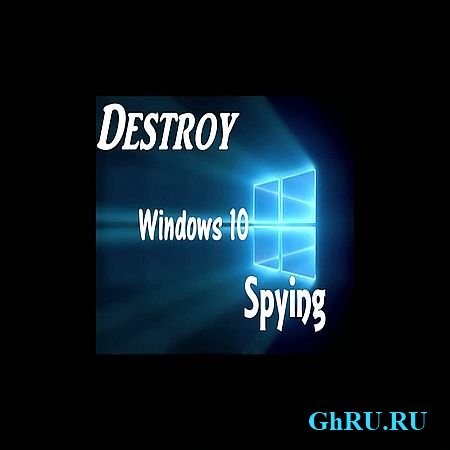  Destroy Windows 10 Spying (2017) WEBRip